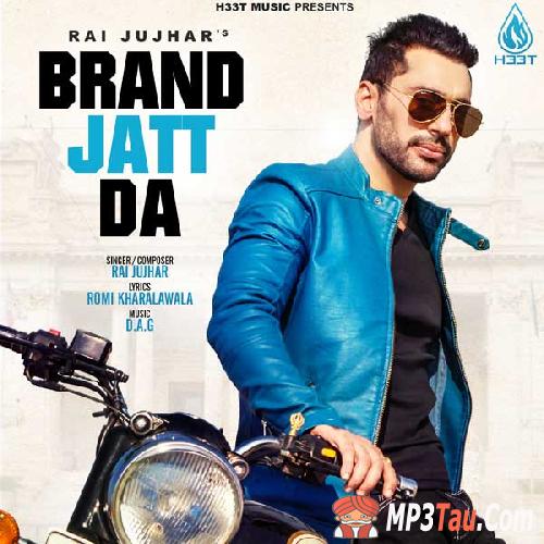 Brand-Jatt-Da Rai Jujhar mp3 song lyrics